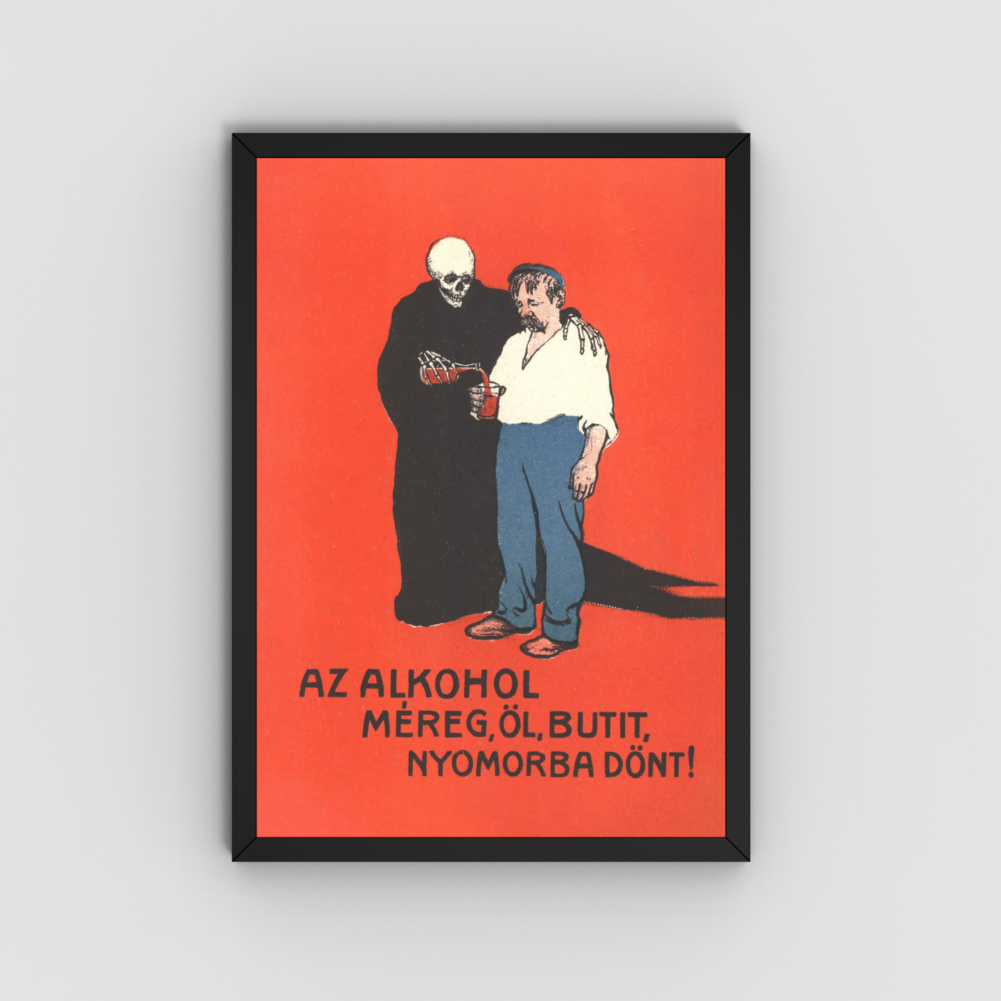 "Alcohol is Poison"